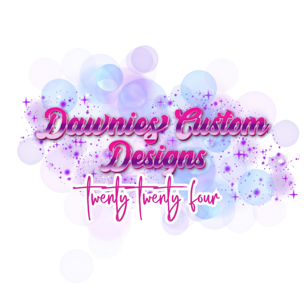 Dawnies Custom Designs 2024